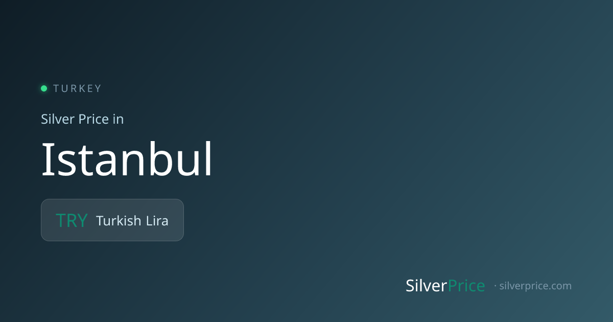 Silver Price in Istanbul Today – Live Rate Per Gram, Ounce & KG (TRY ...